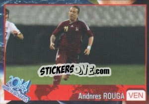 Sticker Andres Rouga - Kvalifikacije za svetsko fudbalsko prvenstvo 2014 - G.T.P.R School Shop