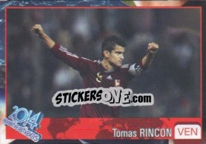 Sticker Tomas Rincon - Kvalifikacije za svetsko fudbalsko prvenstvo 2014 - G.T.P.R School Shop