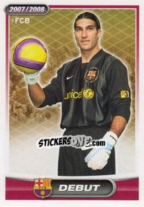 Sticker José Manuel Pinto (debut) - FC Barcelona 2007-2008 - Panini