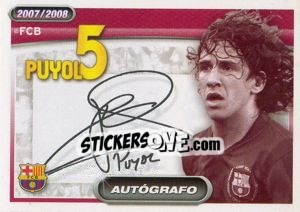 Sticker Carles Puyol (autografo) - FC Barcelona 2007-2008 n. 40 - Panini
