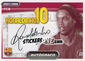 Sticker Ronaldinho (autografo) - FC Barcelona 2007-2008 n. 130 - Panini