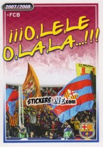 Sticker O, le, le, O, la, la...!!! - FC Barcelona 2007-2008 n. 161 - Panini