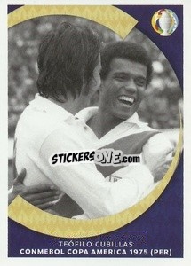 Sticker Teófilo Cubillas - Conmebol Copa America 1975 - CONMEBOL Copa América 2021
 n. LE6 - Panini