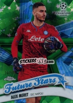 Cromo Alex Meret - UEFA Champions League Chrome 2019-2020. Sapphire Edition
 - Topps