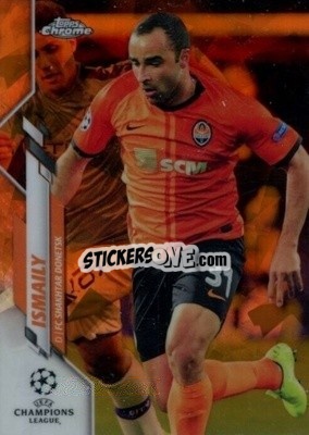 Sticker Ismaily - UEFA Champions League Chrome 2019-2020. Sapphire Edition
 n. 46os - Topps