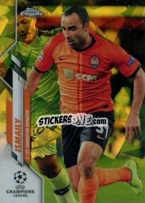 Sticker Ismaily - UEFA Champions League Chrome 2019-2020. Sapphire Edition
 - Topps