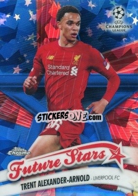 Figurina Trent Alexander-Arnold - UEFA Champions League Chrome 2019-2020. Sapphire Edition
 - Topps