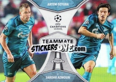 Sticker Artem Dzyuba / Sardar Azmoun - UEFA Champions League Chrome 2019-2020
 - Topps