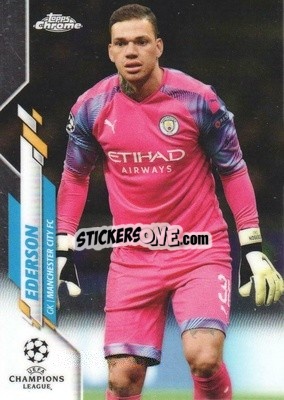 Sticker Ederson - UEFA Champions League Chrome 2019-2020
 - Topps