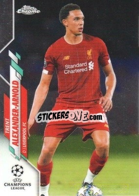 Cromo Trent Alexander-Arnold - UEFA Champions League Chrome 2019-2020
 - Topps