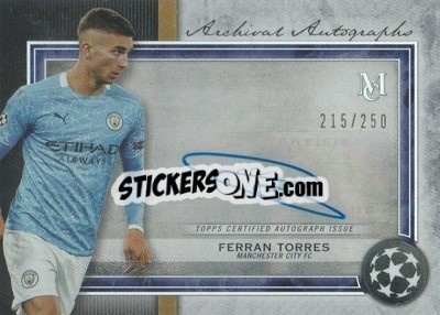 Sticker Ferran Torres - UEFA Champions League Museum Collection 2020-2021
 n. AA-FT - Topps