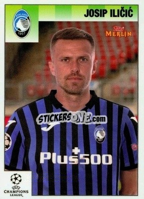 Sticker Josip Iličić - Heritage 95 UEFA Champions League 2020-2021
 n. 70 - Topps Merlin