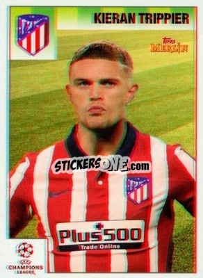 Sticker Kieran Trippier - Heritage 95 UEFA Champions League 2020-2021
 - Topps Merlin