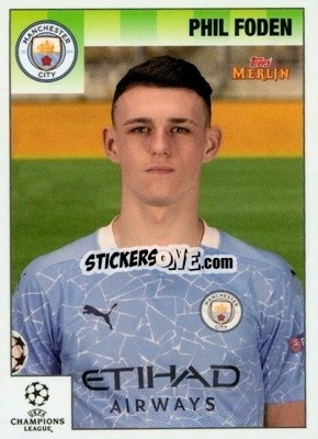 Sticker Phil Foden - Heritage 95 UEFA Champions League 2020-2021
 - Topps Merlin
