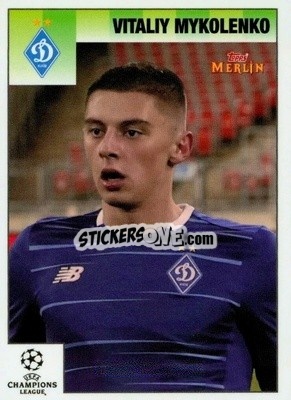 Sticker Vitaliy Mykolenko - Heritage 95 UEFA Champions League 2020-2021
 - Topps Merlin