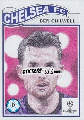 Sticker Ben Chilwell - UEFA Champions League Living Set
 - Topps