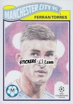 Sticker Ferran Torres - UEFA Champions League Living Set
 - Topps