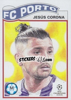 Sticker Jesús Corona - UEFA Champions League Living Set
 - Topps