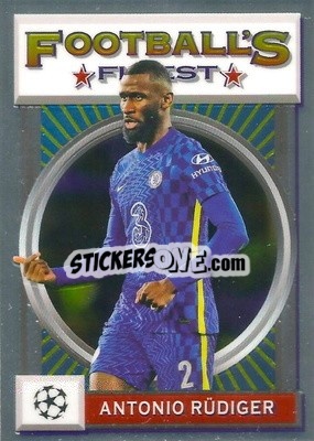 Figurina Antonio Rüdiger - UEFA Champions League Finest Flashbacks 2021-2022
 - Topps