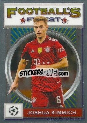 Sticker Joshua Kimmich - UEFA Champions League Finest Flashbacks 2021-2022
 n. 53 - Topps