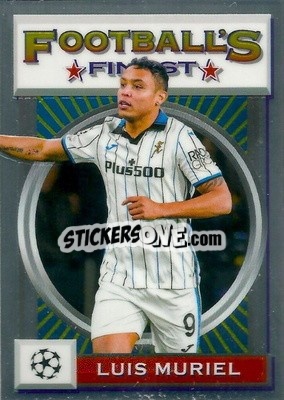 Figurina Luis Muriel - UEFA Champions League Finest Flashbacks 2021-2022
 - Topps