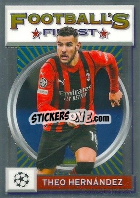 Sticker Theo Hernández - UEFA Champions League Finest Flashbacks 2021-2022
 n. 110 - Topps