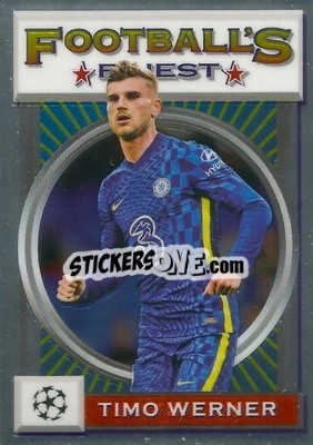 Sticker Timo Werner - UEFA Champions League Finest Flashbacks 2021-2022
 - Topps