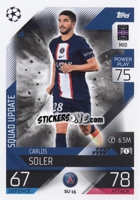 Sticker Carlos Soler - UEFA Champions League & Europa League 2022-2023. Match Attax Extra
 n. SU15 - Topps