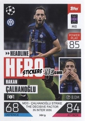 Sticker Hakan Çalhanoğlu - UEFA Champions League & Europa League 2022-2023. Match Attax Extra
 n. HH9 - Topps