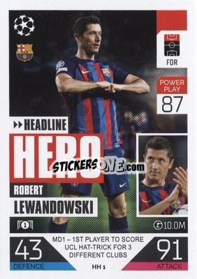 Sticker Robert Lewandowski - UEFA Champions League & Europa League 2022-2023. Match Attax Extra
 n. HH1 - Topps