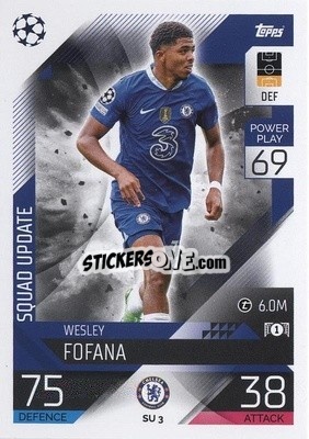 Sticker Wesley Fofana - UEFA Champions League & Europa League 2022-2023. Match Attax Extra
 n. SU3 - Topps