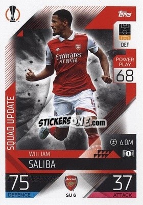 Sticker William Saliba - UEFA Champions League & Europa League 2022-2023. Match Attax Extra
 n. SU6 - Topps