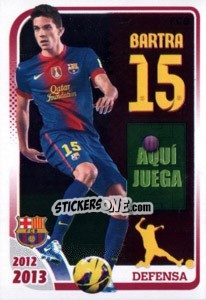 Sticker Bartra (Defensa) - FC Barcelona 2012-2013 n. 76 - Panini