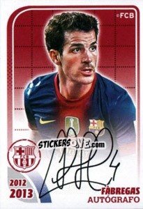 Sticker Fabregas (Autografo) - FC Barcelona 2012-2013 - Panini