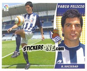 Cromo Fabio Felicio (Real Sociedad) 4 - Liga Spagnola 2006-2007 - Colecciones ESTE