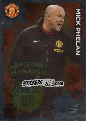 Figurina Mick Phelan - Manchester United 2012-2013. Adrenalyn XL - Panini