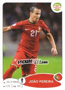 Sticker João Pereira - Road to 2014 FIFA World Cup Brazil n. 316 - Panini