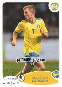 Figurina Sebastian Larsson - Road to 2014 FIFA World Cup Brazil - Panini