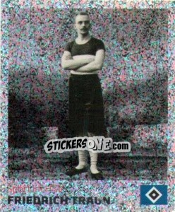 Cromo Friedrich Traun - Nur der HSV: 125 Jahre n. 207 - Juststickit