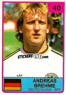 Sticker Andreas Brehme - The Stars of Football 1986 n. 40 - ALL SPORT
