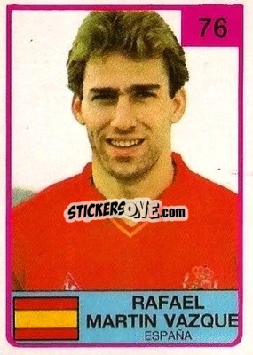 Cromo Rafael Martin Vazque - The Stars of Football 1986 - ALL SPORT
