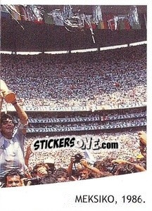 Sticker Final 1986 (Maradona Con La Coppa) - Svetsko Fudbalsko Prvenstvo Južna Afrika 2010 n. 46 - AS SPORT
