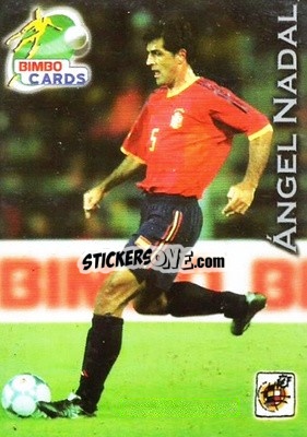 Sticker Angel Nadal - Las Selecciones Mundialistas 2002 - Bimbo