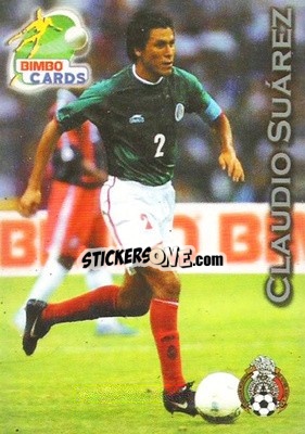 Sticker Claudio Suarez - Las Selecciones Mundialistas 2002 - Bimbo