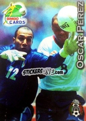 Sticker Oscar Perez - Las Selecciones Mundialistas 2002 - Bimbo