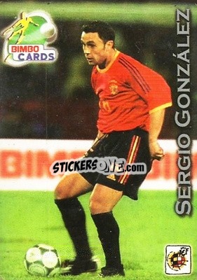 Figurina Sergio Gonzalez - Las Selecciones Mundialistas 2002 - Bimbo