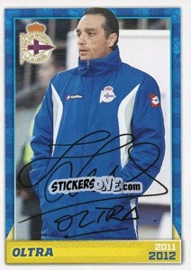 Sticker Oltra (autógrafo) - R.C. Deportivo 2011-2012 n. 17 - Panini