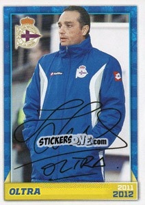 Figurina Oltra (autógrafo) - R.C. Deportivo 2011-2012 - Panini