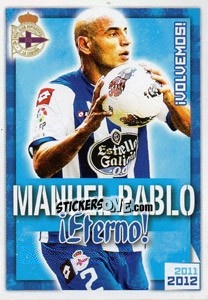 Sticker Manuel Pablo !Eterno! - R.C. Deportivo 2011-2012 n. 36 - Panini