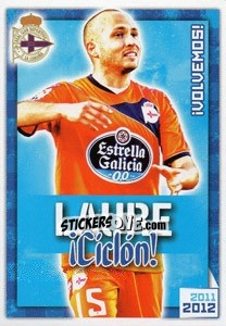 Figurina Laure !Ciclón! - R.C. Deportivo 2011-2012 - Panini